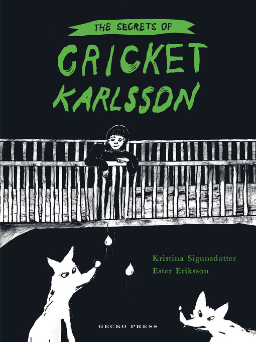 Title details for The Secrets of Cricket Karlsson by Kristina Sigunsdotter - Available